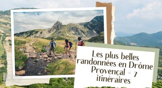 Les plus belles randonnées en Drôme Provençal - 7 itinéraires